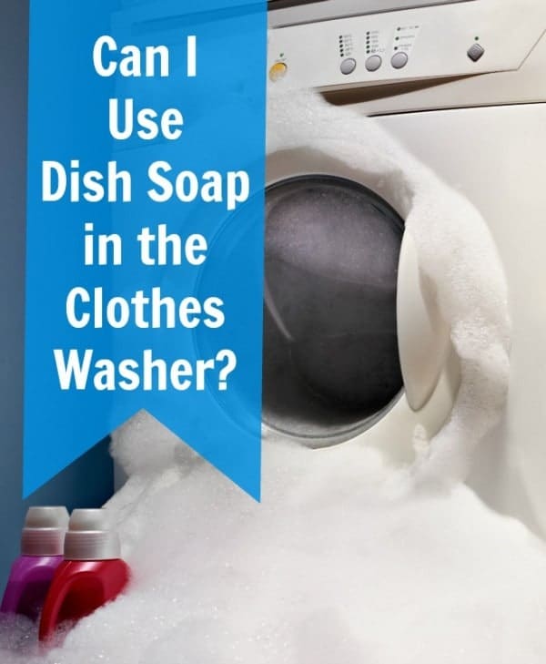 can I use dish soap in the clothes washer