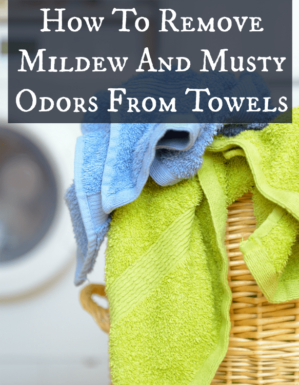 remove mildew and musty odor from towels