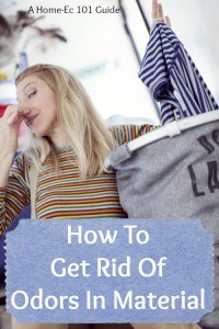 get rid of odors in material