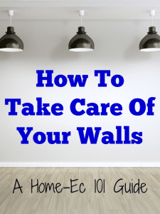 how to take care of your walls